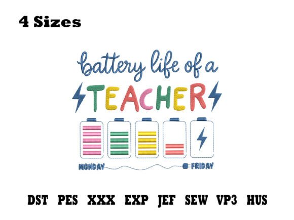 Battery Life of a Teacher Embroidery
