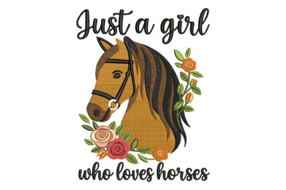 Just a Girl Who Loves Horses Embroidery Review